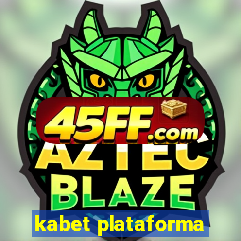 kabet plataforma